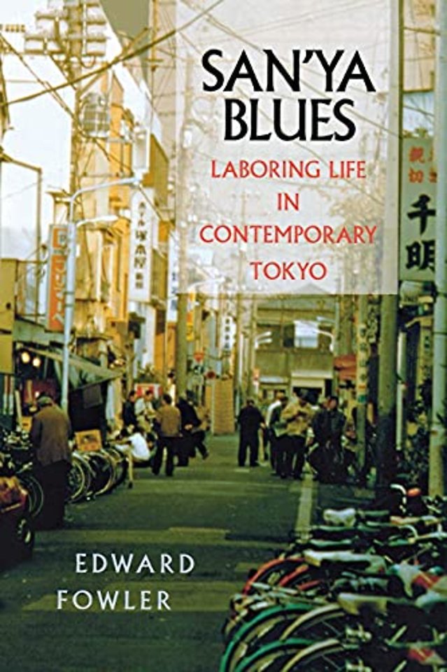 San`ya Blues – Laboring Life in Contemporary Tokyo