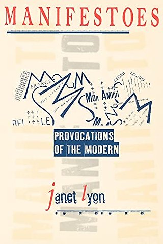 Manifestoes – Provocations of the Modern