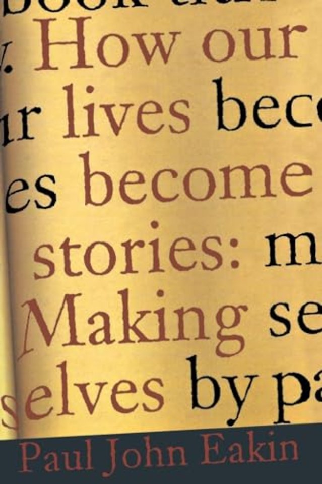 How our lives become stories