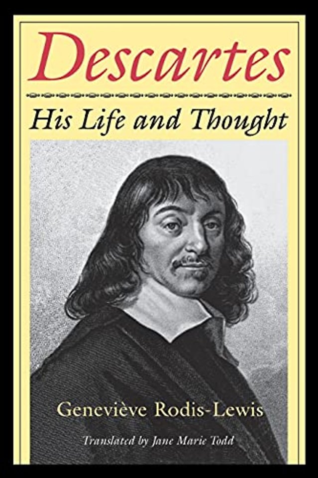 Descartes – His Life and Thought
