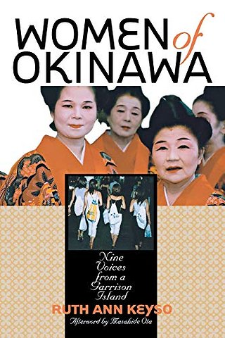 Women of Okinawa – Nine Voices from a Garrison Island