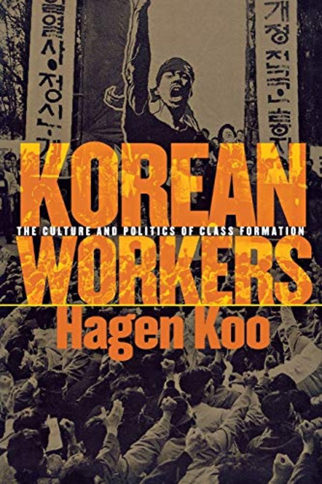 Korean Workers – The Culture and Politics of Class Formation