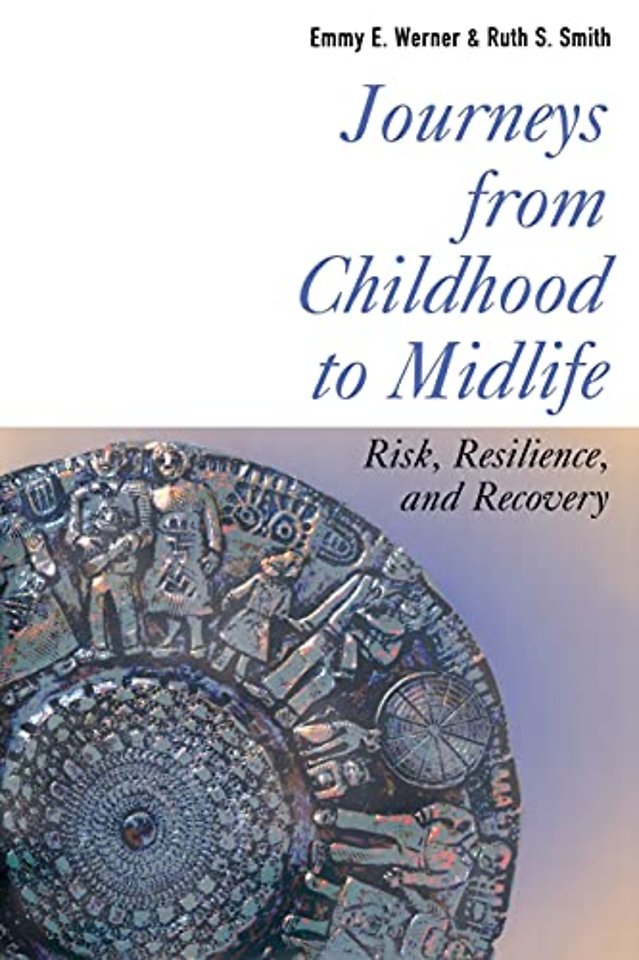 Journeys from Childhood to Midlife – Risk, Resilience, and Recovery