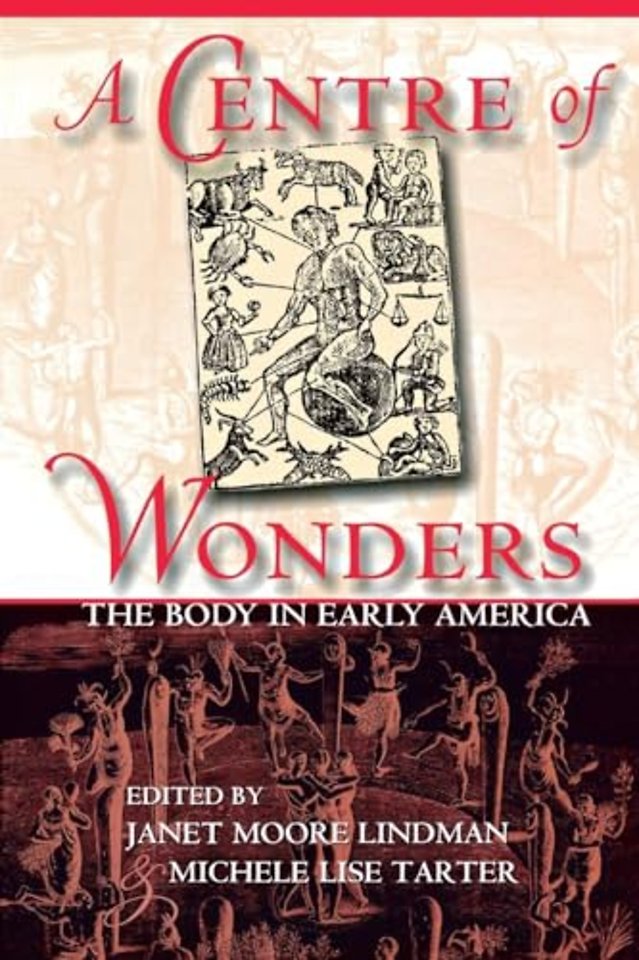 A Centre of Wonders – The Body in Early America