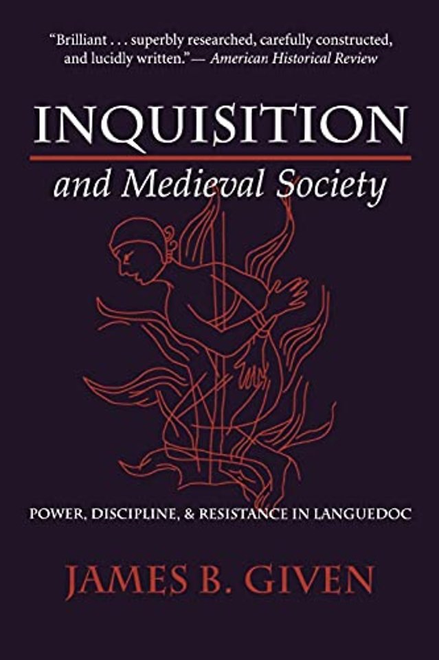 Inquisition and Medieval Society – Power, Discipline, and Resistance in Languedoc
