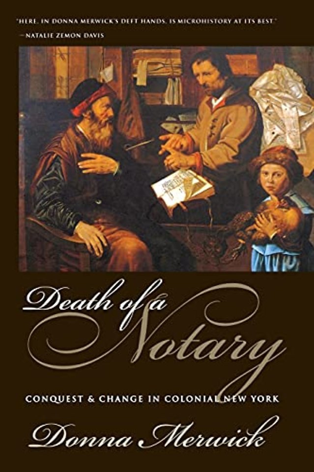 Death of a Notary – Conquest and Change in Colonial New York
