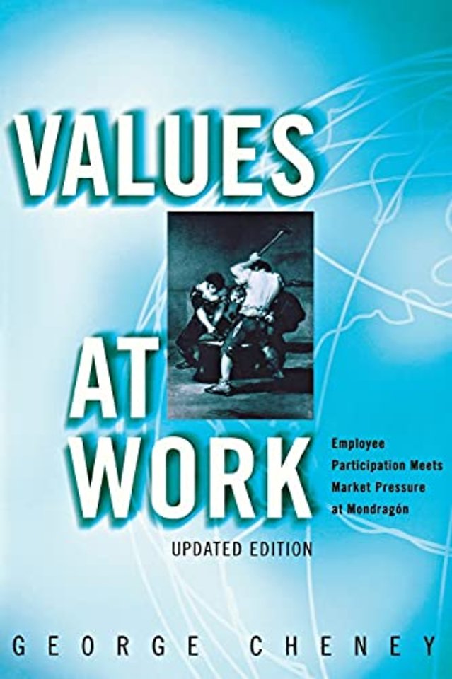 Values at Work – Employee Participation Meets Market Pressure at Mondragón