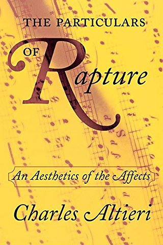 The Particulars of Rapture – An Aesthetics of the Affects