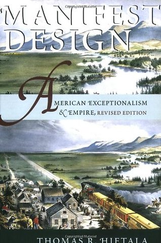Manifest Design – American Exceptionalism and Empire