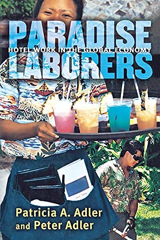 Paradise Laborers – Hotel Work in the Global Economy