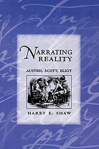Narrating Reality – Austen, Scott, Eliot