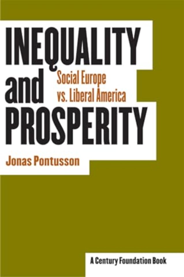 Inequality and Prosperity – Social Europe Vs. Liberal America