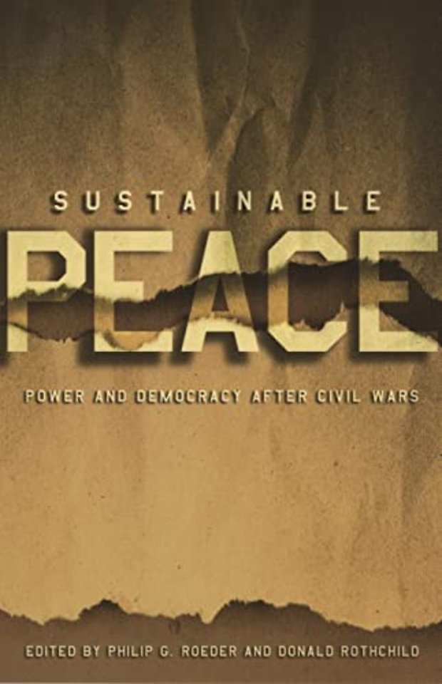 Sustainable Peace – Power and Democracy After Civil Wars