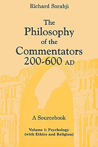 The Philosophy of the Commentators, 200–600 AD, – Logic and Metaphysics