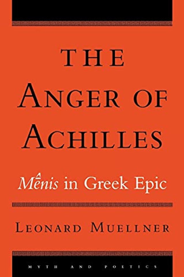 The Anger of Achilles – Mênis in Greek Epic