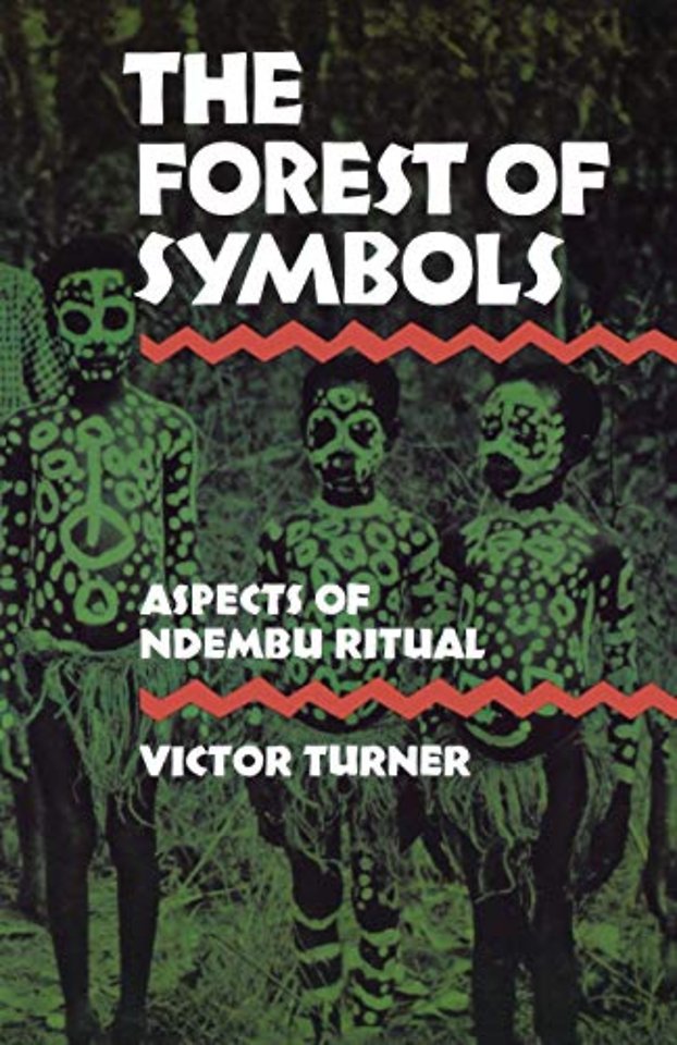 The Forest of Symbols – Aspects of Ndembu Ritual