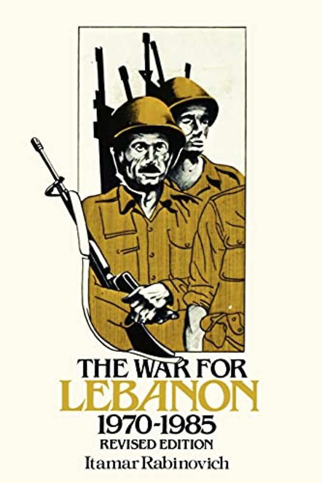 The War for Lebanon, 1970–1985