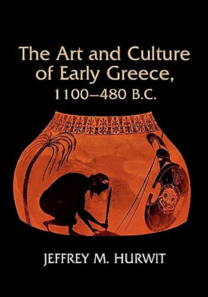 The Art and Culture of Early Greece, 1100–480 B.C.