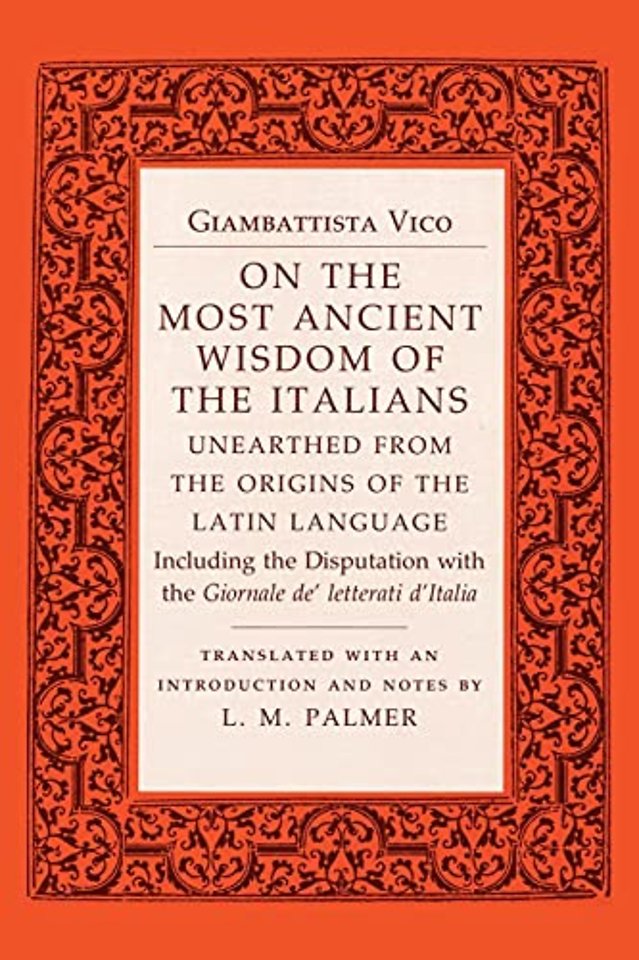 On the Most Ancient Wisdom of the Italians – Unearthed from the Origins of the Latin Language