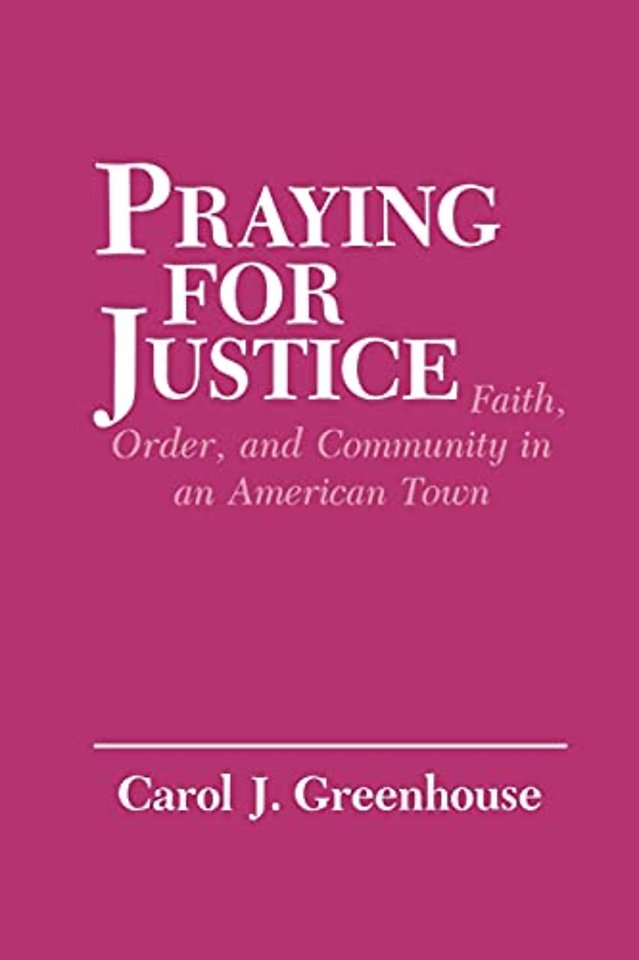 Praying for Justice – Faith, Order, and Community in an American Town