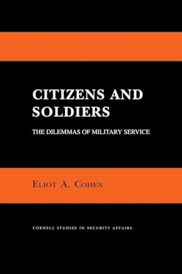 Citizens and Soldiers – The Dilemmas of Military Service