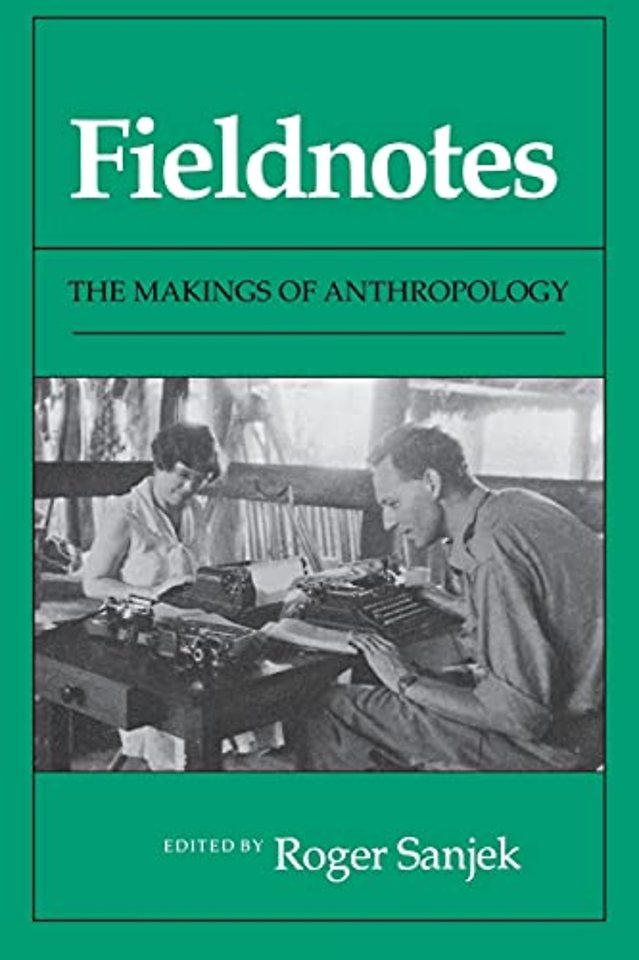 Fieldnotes – The Makings of Anthropology