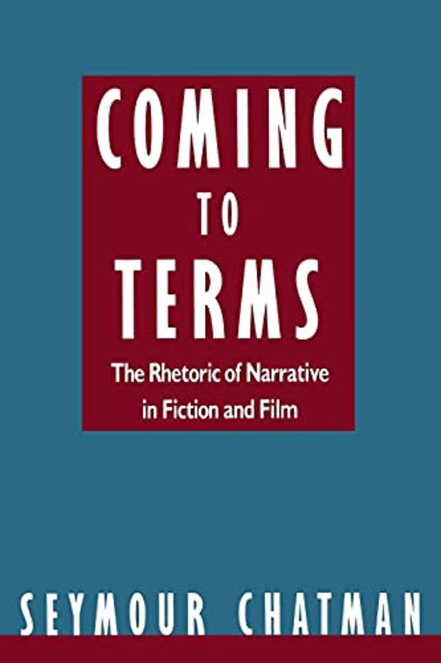 Coming to Terms – The Rhetoric of Narrative in Fiction and Film