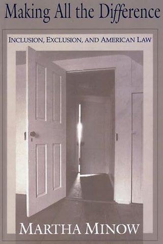 Making All the Difference – Inclusion, Exclusion, and American Law