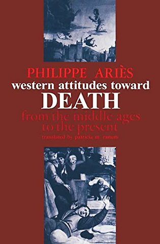 Western Attitudes toward Death – From Middle Ages to the Present