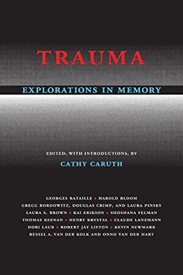 Trauma – Explorations in Memory
