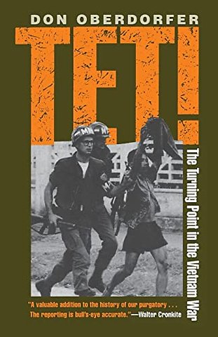 Tet! The Turning Point in the Vietnam War