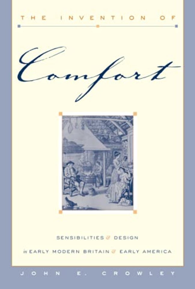 The Invention of Comfort