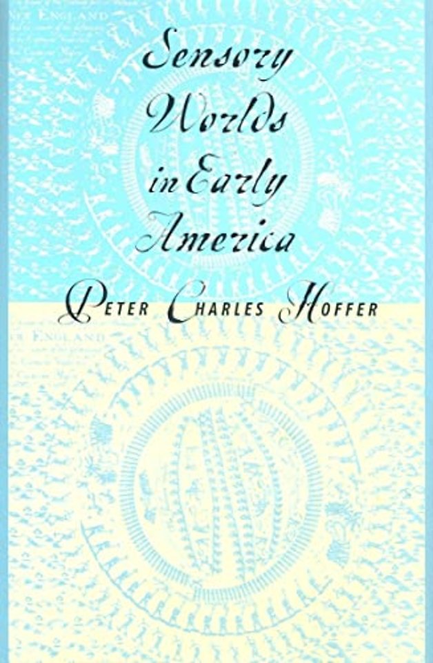 Sensory Worlds in Early America