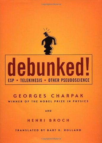 Debunked! – ESP, Telekinesis and Other Pseudoscience