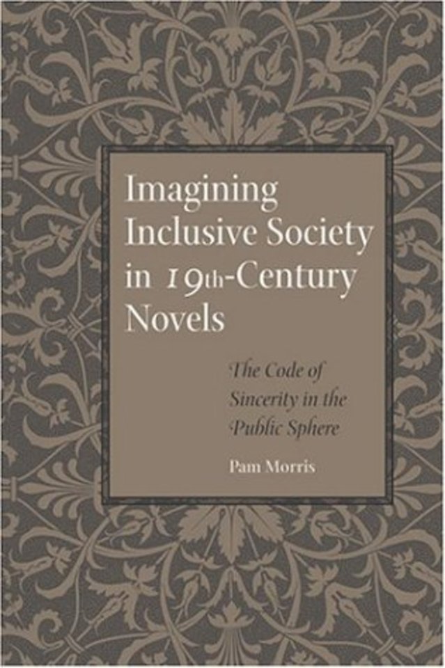 Imagining Inclusive Society in Nineteenth–Century Novels – The Code of Sincerity in the Public Sphere