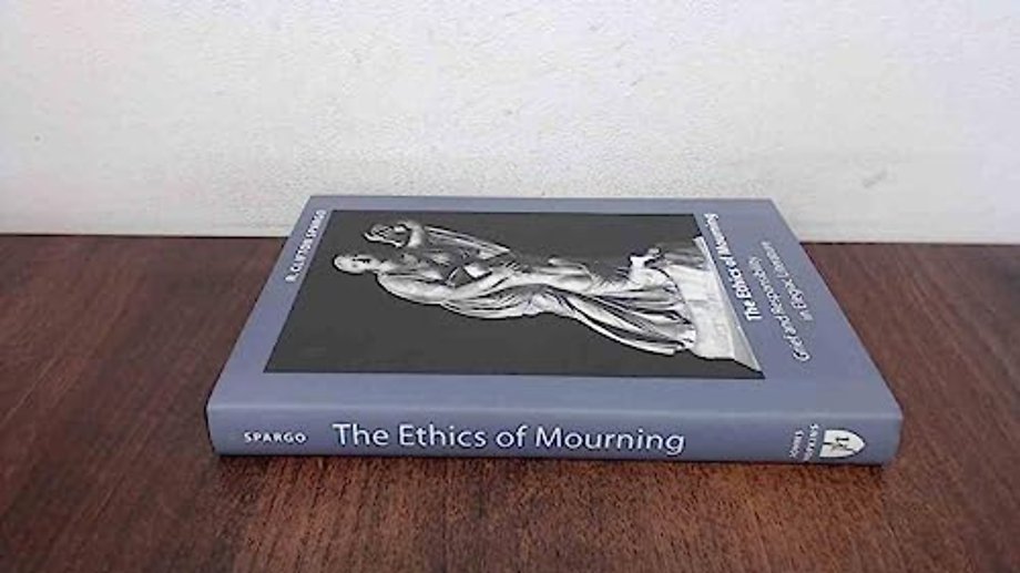 The Ethics of Mourning