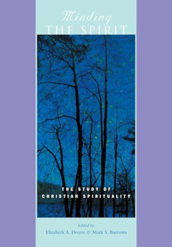 Minding the Spirit – The Study of Christian Spirituality