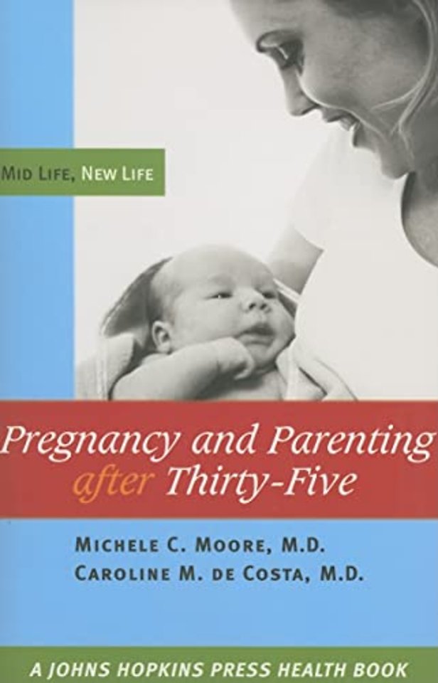 Pregnancy and Parenting after Thirty-Five
