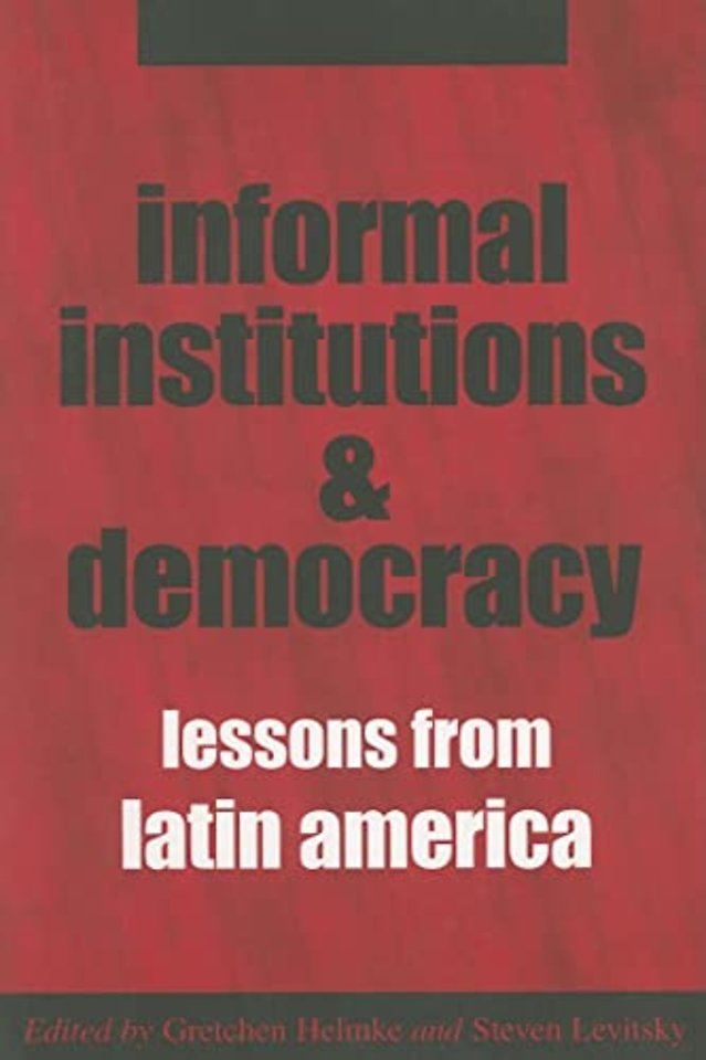 Informal Institutions and Democracy