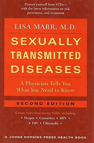 Sexually Transmitted Diseases – A Physician Tells You What You Need to Know 2e
