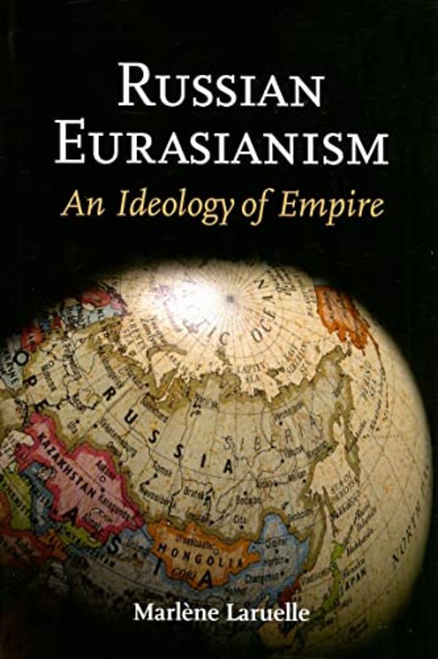 Russian Eurasianism – An Ideology of Empire