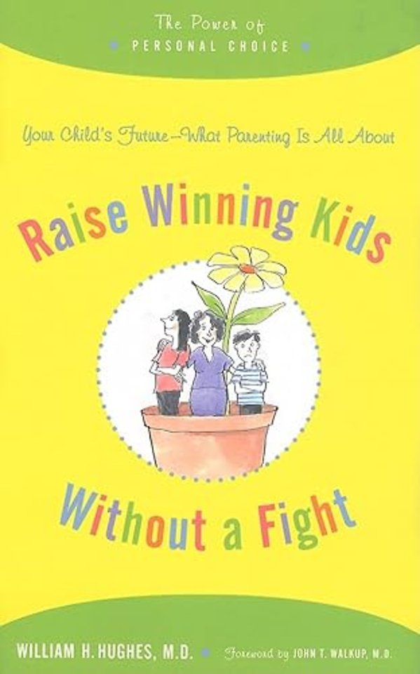 Raise Winning Kids without a Fight