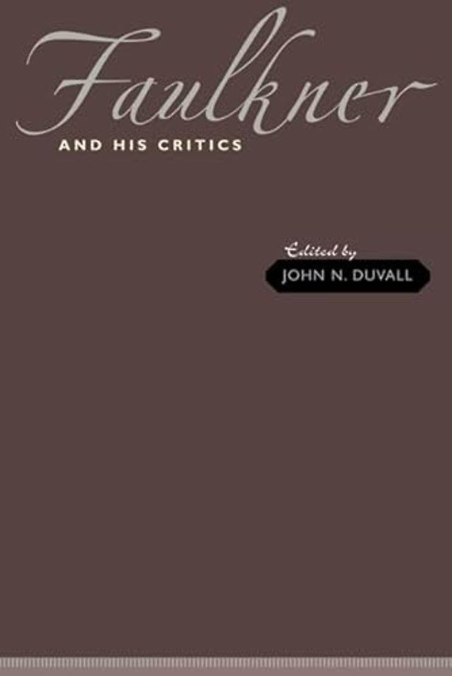Faulkner and His Critics