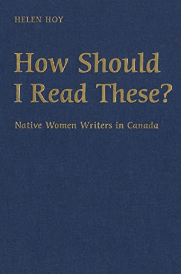 How Should I Read These? – Native Women Writers in Canada