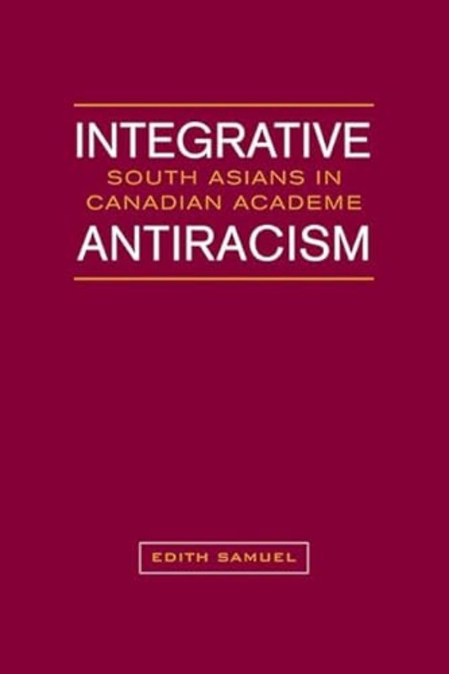 Integrative Antiracism – South Asians in Canadian Academe