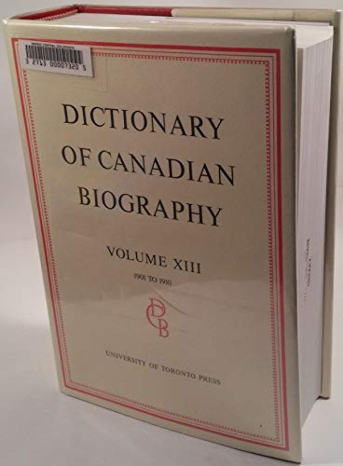 Dictionary of Canadian Biography / Dictionaire Biographique Du Canada