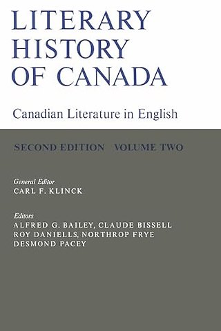 Literary History of Canada – Canadian Literature in English (Second Edition) Volume II