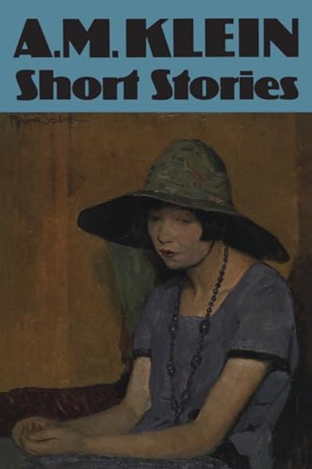 Short Stories – Collected Works of a.M. Klein