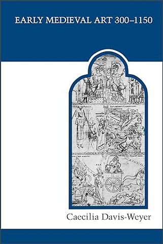 Early Medieval Art 300–1150 – Sources and Documents