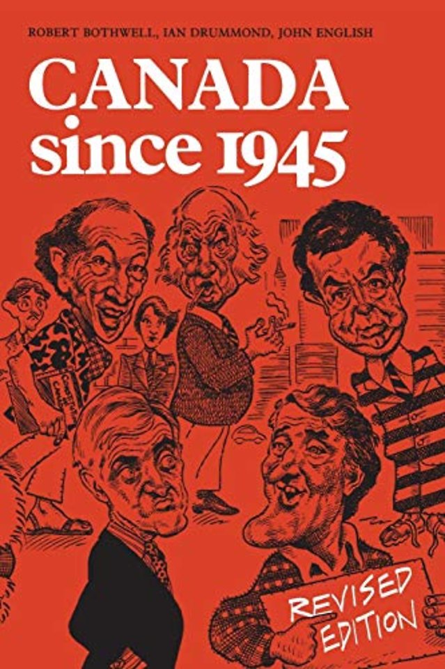 Canada Since 1945 – Revised Edition